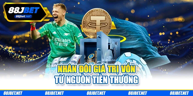 Nhân đôi giá trị vốn từ nguồn tiền thưởng Nhân đôi giá trị vốn từ nguồn tiền thưởng